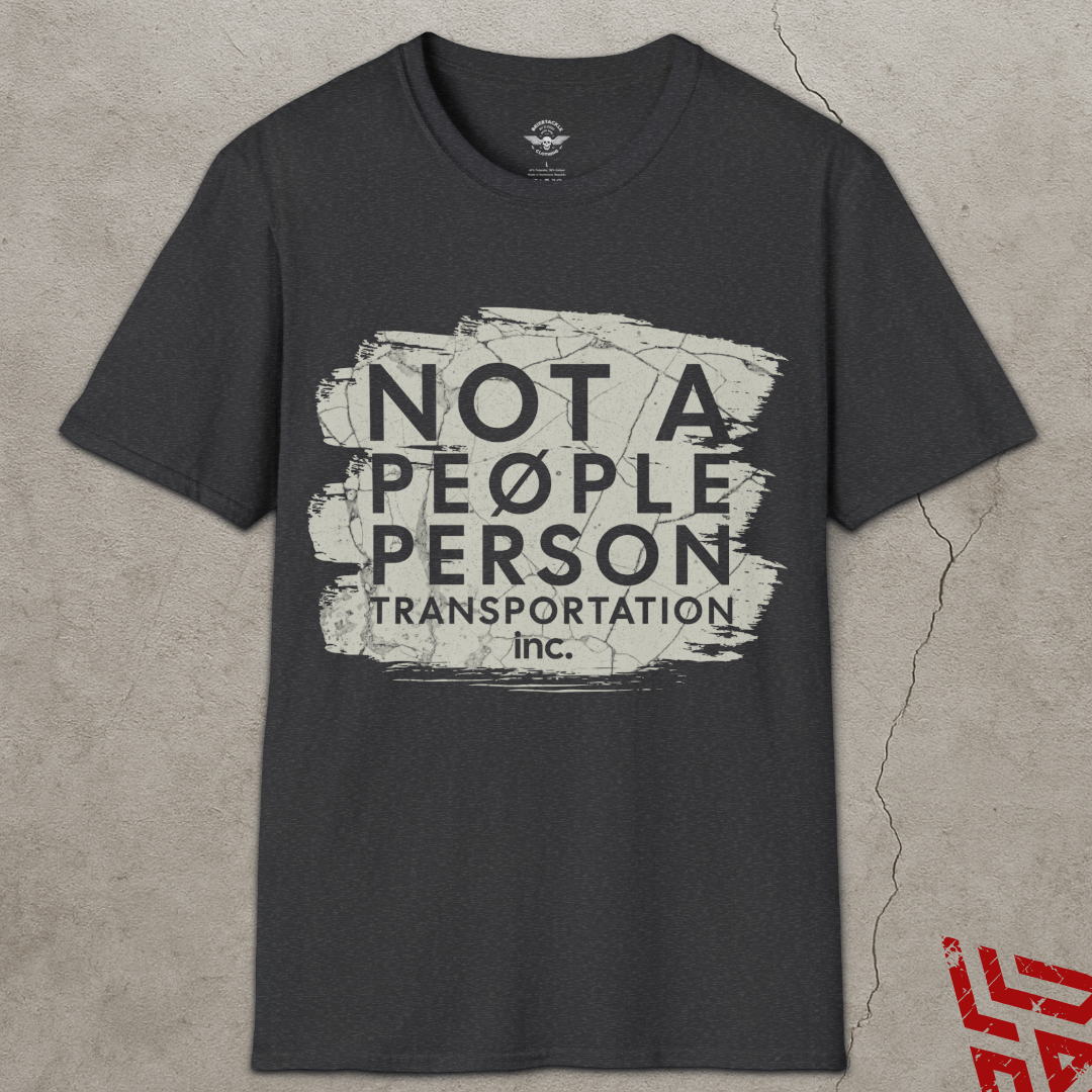 Not A People Person Transportation Trucker Shirt