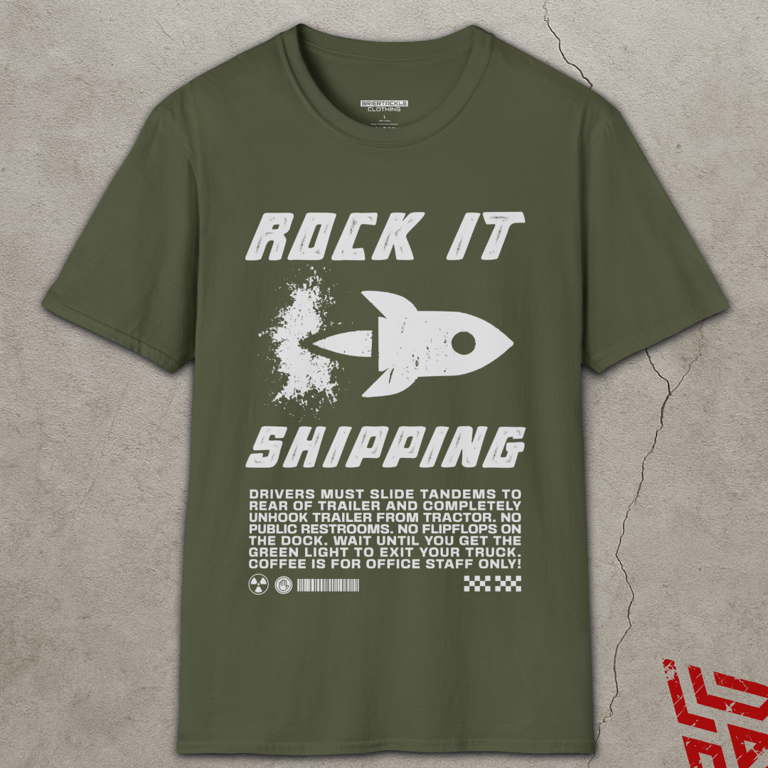 Rock It Shipping Rules Funny Truck Driver T Shirt
