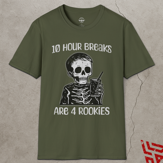 10 Hour Breaks Are 4 Rookies