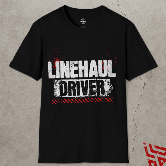 Linehaul Driver Trucker T Shirt